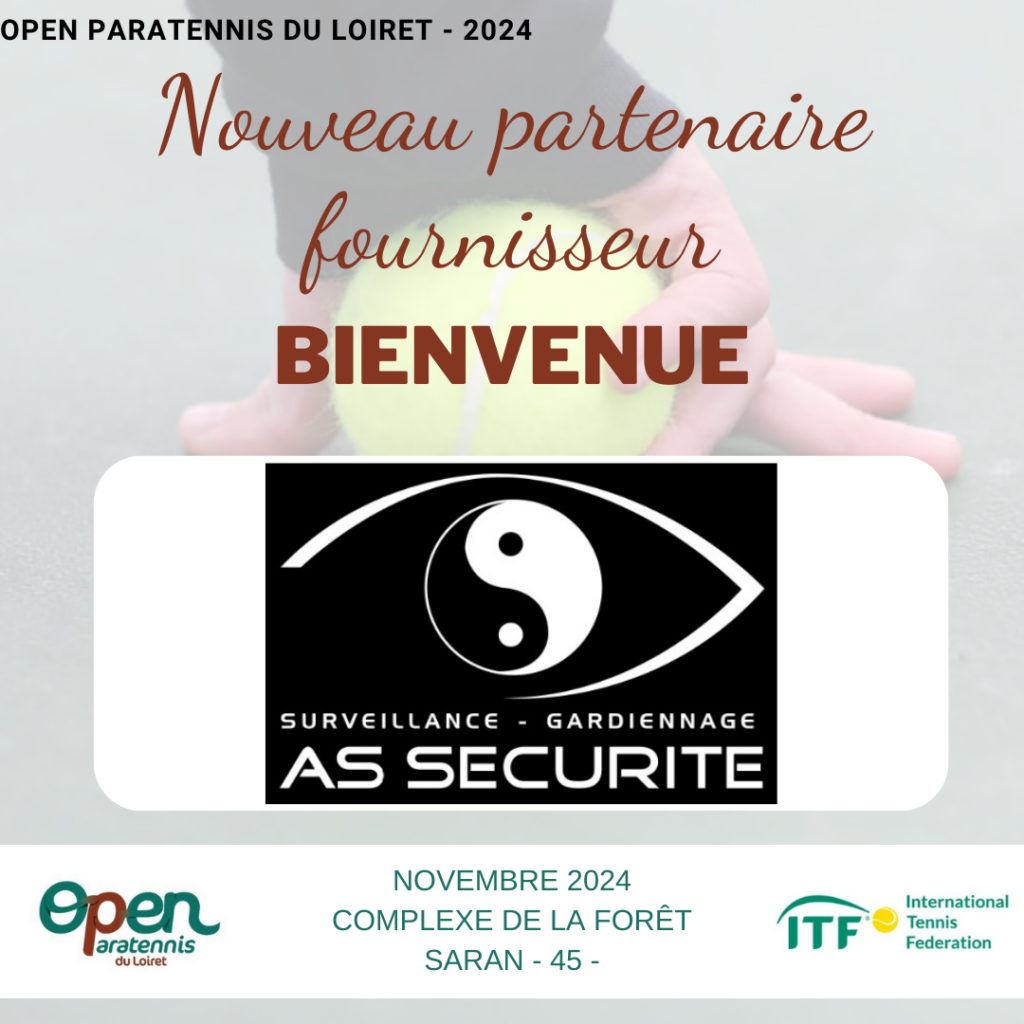 AS Sécurité ; Open paratennis du Loiret